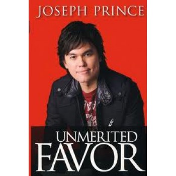 Unmerited favour by Joseph Prince